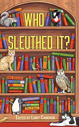 Who Sleuthed It? by Lindy Cameron 9780645002126