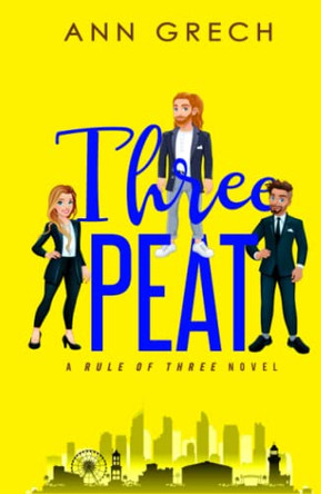 Threepeat: An MMF Bisexual Ménage Romance Novel by Ann Grech 9780645150063