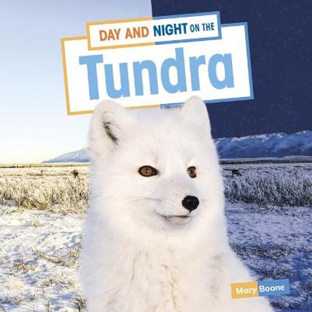 Day and Night on the Tundra by Mary Boone