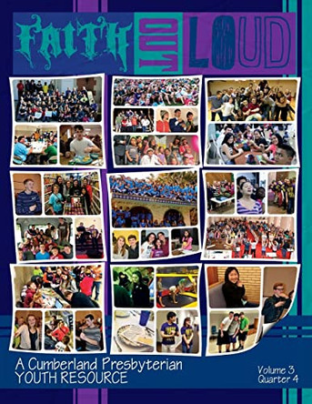 Faith Out Loud - Volume 3, Quarter 4 by Michael Clark Dmin 9780692221921