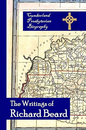 The Writings of Richard Beard by Matthew H Gore 9780692464977