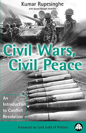 Civil Wars, Civil Peace: An Introduction to Conflict Resolution by Kumar Rupesinghe 9780745312378