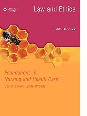 LAW & ETHICS IN NURSING & HEALTHCARE by Judith Hendrick 9780748733217