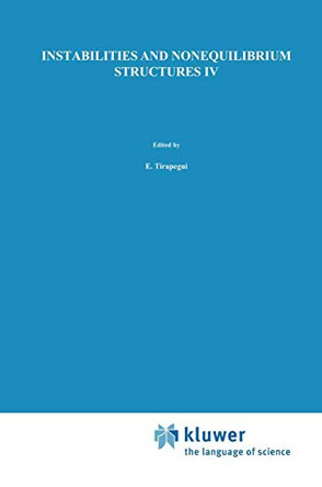 Instabilities and Nonequilibrium Structures IV by E. Tirapegui 9780792325031