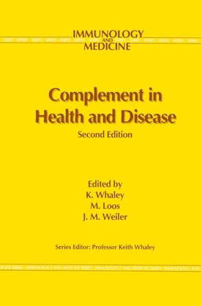 Complement in Health and Disease by Keith Whaley 9780792388234