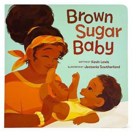 Brown Sugar Baby by Kevin Lewis