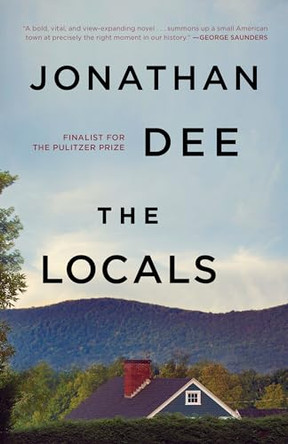 The Locals by Jonathan Dee 9780812983395