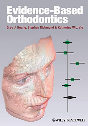 Evidence–Based Orthodontics by Greg J. Huang 9780813806143