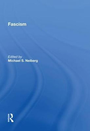 Fascism by Michael S. Neiberg