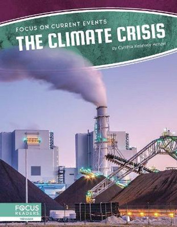 The Climate Crisis by Cynthia Kennedy Henzel