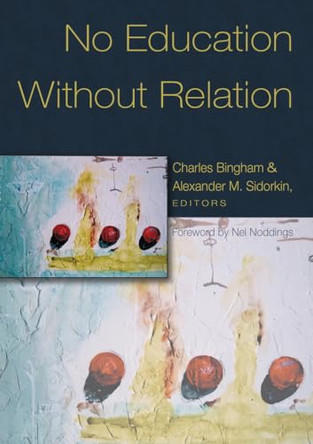 No Education Without Relation by Charles Bingham 9780820468303