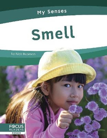 Smell by Nick Rebman