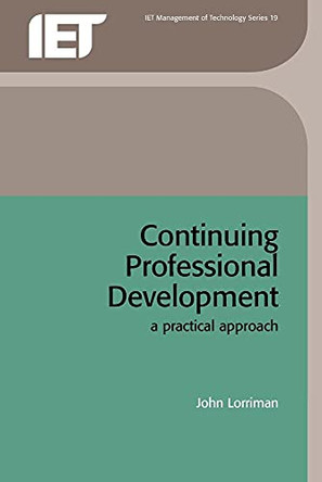 Continuing Professional Development: A practical approach by John Lorriman 9780852969038