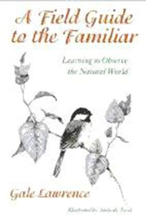A Field Guide to the Familiar by Adelaide Tyrol 9780874518658
