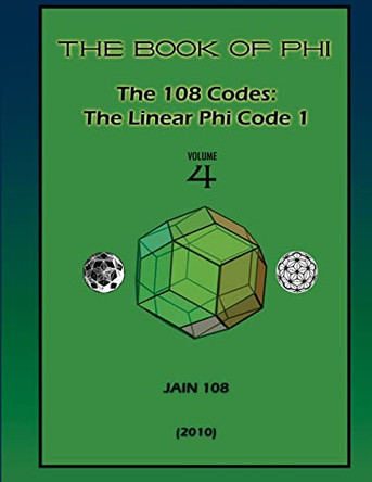 Boof Of Phi: The 108 Phi Code 1 by 108 Staff Jain 9780975748435