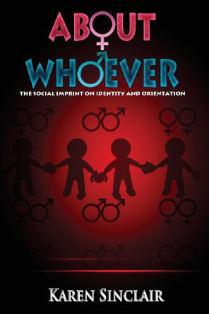 About Whoever: The Social Imprint on Identity and Orientation by Peter Jackson 9780981450520