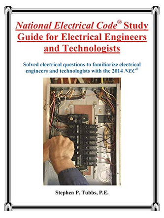 National Electrical Code Study Guide for Electrical Engineers and Technologists by Stephen Philip Tubbs 9780981975351
