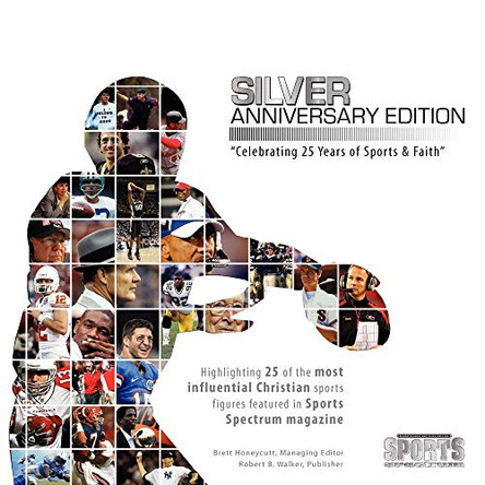 Sports Spectrum: Silver Anniversary Edition by Brett Honeycutt 9780984467020