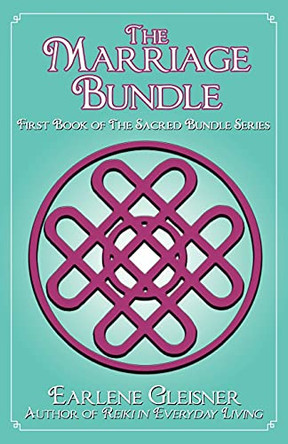 The Marriage Bundle by Earlene Gleisner 9780984527519