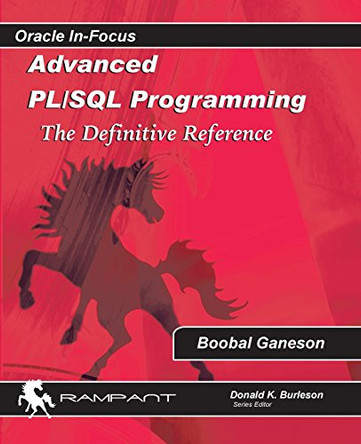 Advanced PLSQL Programming: The Definitive Reference by Dhanya Premkumar Pmp 9780986119446