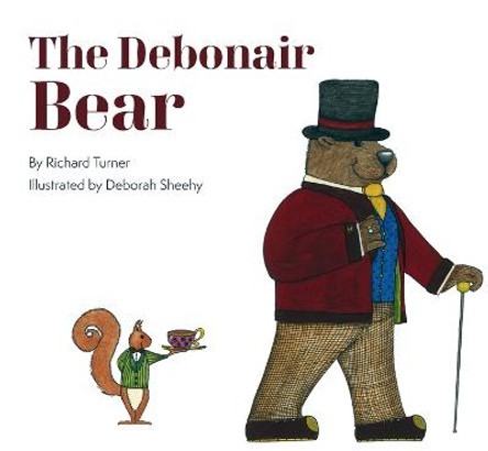 The Debonair Bear by Richard Turner