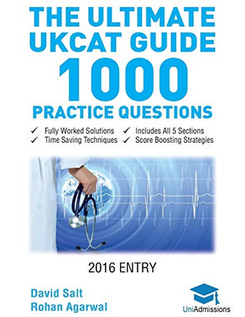 The Ultimate UKCAT Guide - 1000 Practice Questions by Rohan Agarwal 9780993231117