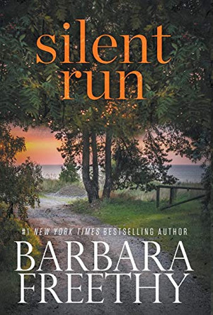 Silent Run by Barbara Freethy 9780996946445