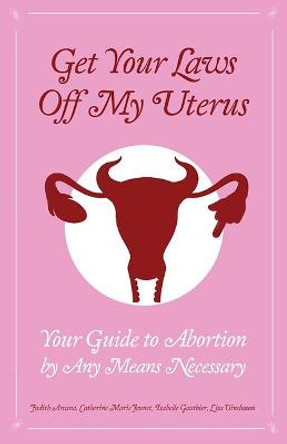 Get Your Laws Off My Uterus by Super Pack!