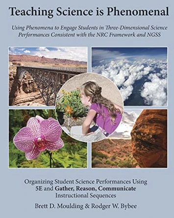 Teaching Science is Phenomenal by Brett D Moulding 9780999067420