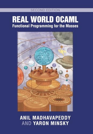 Real World OCaml: Functional Programming for the Masses by Anil Madhavapeddy 9781009125802