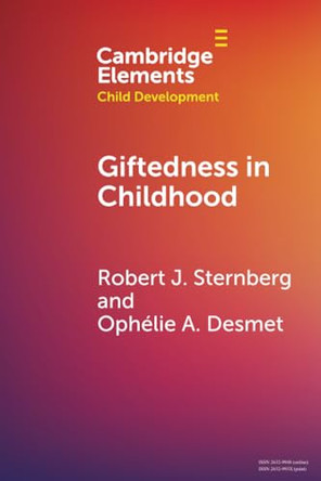 Giftedness in Childhood by Robert J. Sternberg 9781009310833