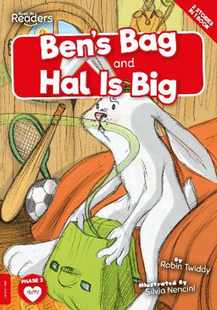 Ben's Bag and Hal Is Big by Robin Twiddy