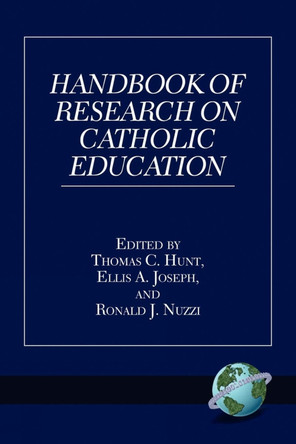 Handbook of Research on Catholic Education by Thomas C. Hunt 9781593111069