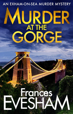 Murder At The Gorge by Frances Evesham 9781800480469