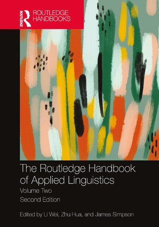The Routledge Handbook of Applied Linguistics: Volume Two by Li Wei 9780367536237
