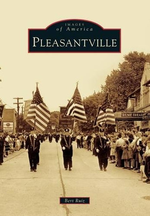 Pleasantville by Bert Ruiz 9780738597591