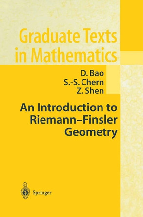 An Introduction to Riemann-Finsler Geometry by David Dai-Wai Bao 9781461270706