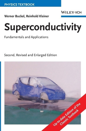 Superconductivity: Fundamentals and Applications by Werner Buckel 9783527403493