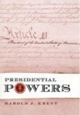 Presidential Powers by Harold J. Krent 9780814747827 [USED COPY]