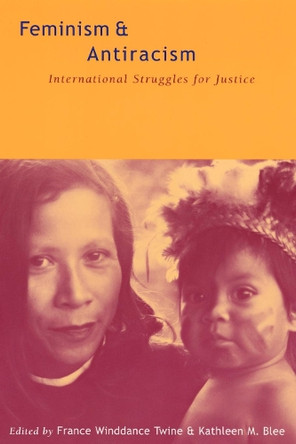 Feminism and Antiracism: International Struggles for Justice by France Winddance Twine 9780814798546 [USED COPY]