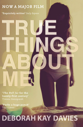 True Things About Me by Deborah Kay Davies 9781847678317 [USED COPY]