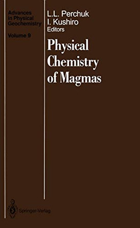 Physical Chemistry of Magmas by Leonid L. Perchuk 9781461278061
