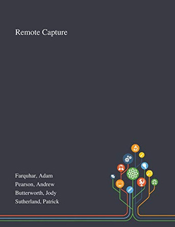 Remote Capture by Adam Farquhar 9781013290565