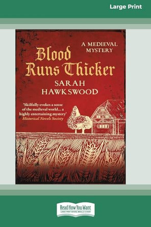 Blood Runs Thicker [Large Print 16 Pt Edition] by Sarah Hawkswood 9781038763402
