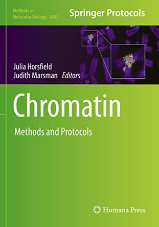 Chromatin: Methods and Protocols by Julia Horsfield 9781071621424