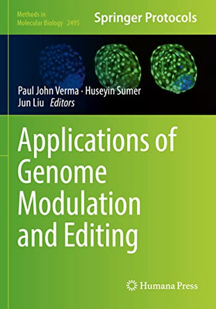 Applications of Genome Modulation and Editing by Paul John Verma 9781071623039