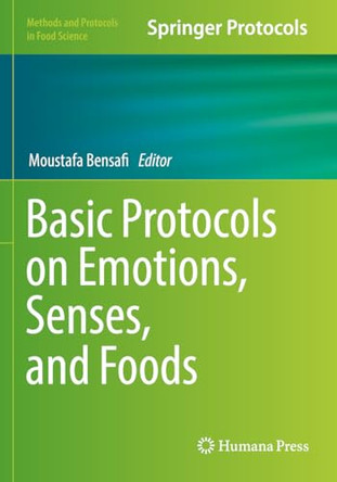 Basic Protocols on Emotions, Senses, and Foods by Moustafa Bensafi 9781071629369