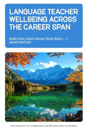 Language Teacher Wellbeing across the Career Span by Giulia Sulis