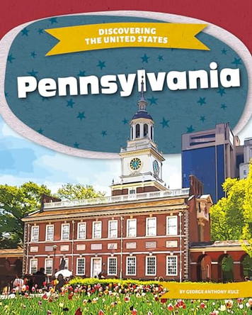 Pennsylvania by George Anthony Kulz 9781098294083