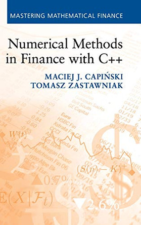 Numerical Methods in Finance with C++ by Maciej J. Capinski 9781107003712